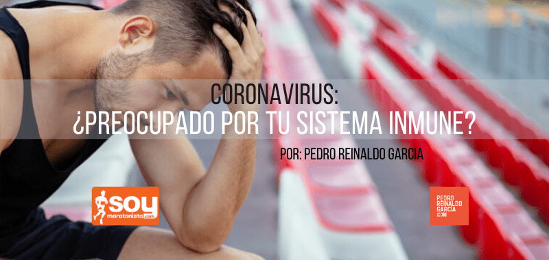 Coronavirus: ¿Preocupado por tu sistema inmune?